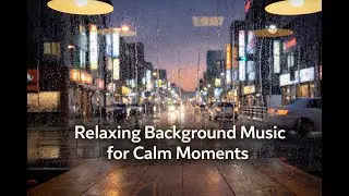 Relaxing Piano & Subtle Violin Music | 2 Hours of Calm Background Music