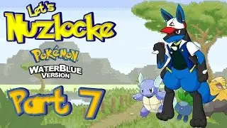 Let's Nuzlocke Pok&eacute;mon WaterBlue Version: Part 7 - Dunderbadge