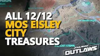 All Mos Eisley City Treasures Star Wars Outlaws