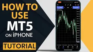 Как использовать Metatrader 5 (MT5) на мобильном устройстве/iPhone (руководство) для начинающих