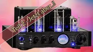 Auna Amp VT Tube &ndash; Erst Frust, jetzt Soundgenuss? Der schwarze Hybrid zeigt endlich, was er kann.