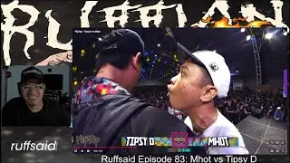 Ruffsaid Episode 83: Mhot vs Tipsy D