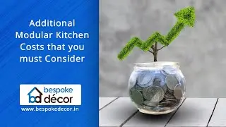 Some Modular Kitchen Essentials can Elevate the Cost of Kitchens | Bespoke Decor Kochi and Thrissur