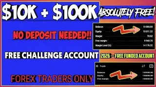 $10K + $100K FREE Prop Firm Accounts (No Deposit!) &mdash; 2026