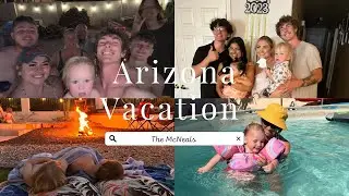 FIRST VACATION AS A FAMILY OF 6! Going to AZ | Pool Days | Mothers Day | The McNeals