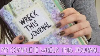 MY COMPLETE WRECK THIS JOURNAL: flip through the finished journal with me!