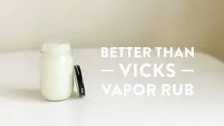 Better than Vicks Vapor Rub
