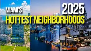 🔥Top 3 Hottest Miami Neighborhoods to Invest in 2025🔥  Brickell, Edgewater & Midtown