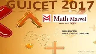 GUJCET 2017 PAPER SOLUTION | MATRICES AND DETERMINANTS