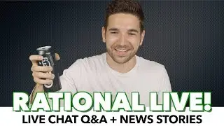 Rational Live! Q&A + Political News (July 1, 2018)