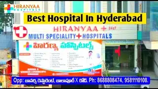 Best multi speciality hospital in Hyderabad | middle class budget hospital