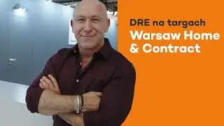 DRE na targach Warsaw Home & Contract