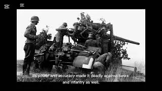 88mm flak , German heavy artillery.