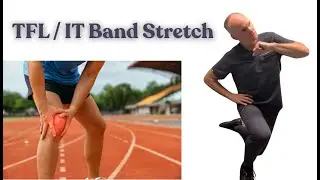 Runner's Knee - TFL / IT Band Stretch
