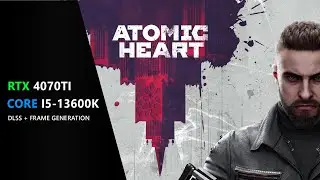 Atomic Heart ||Intel Core i5 13600k + RTX 4070 TI || Ultra 1440p || Windows 11