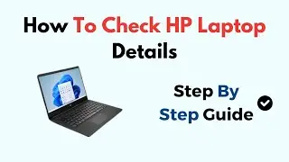 How To Check HP Laptop Details