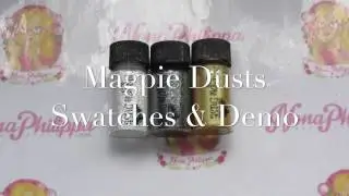*NEW* Magpie Dusts Swatches & Demo