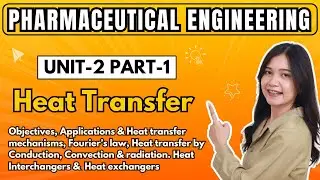 Heat Transfer | Unit-2 Part-1 | Pharmaceutical Engineering | B.Pharma 3rd Semester