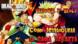Dragon Ball Xenoverse - Como Desbloquear las Saga Secreta de Bardock y Broly Legendario Super Saiyan