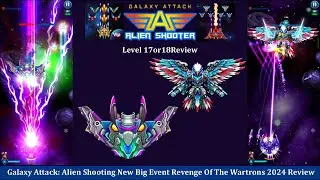 🌌💥Galaxy Attack: Alien Shooting Big Event - Wartrons Revenge Level 17 & 18 Review! 🚀By Apache Gamers