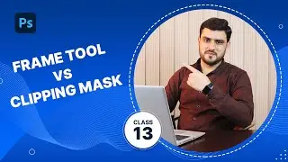 Frame Tool vs Clipping Mask in Photoshop | Photoshop Tutorial | Urdu / Hindi