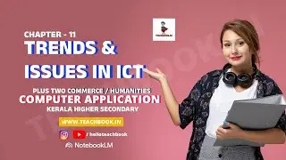 PLUS TWO COMMERCE COMPUTER APPLICATION CHAPTER 11 | TRENDS AND ISSUES IN ICT | ‪@helloteachbook‬