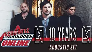 10 Years - An Acoustic Set Featuring The Shift, Wasteland and Waiting! | HardDrive Online