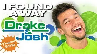 I Found a Way | Drake and Josh Theme Song (Cover)