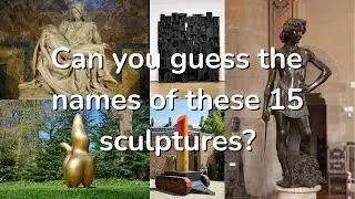Sculptural Style Dash: Name the Artworks in 10 Seconds! #Art #Culture #Sculpture #Quiz