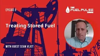 The Fuel Pulse Show - Episode 008 - Treating Stored Fuel with Sean Vliet | Bell Performance