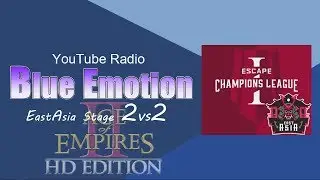 [AoE2]Blue Emotion #Ex4[Escape Champions League : EastAsia Stage 2vs2]