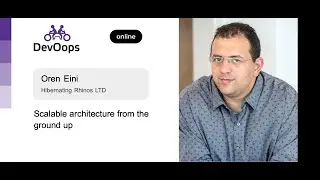 Oren Eini &mdash; Scalable architecture from the ground up