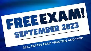 REAL ESTATE EXAM 2023: Real Estate Exam Practice Test - FREE (September 2023)