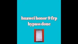 huawei honor 9 stf al10 frp bypass done
