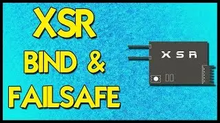 Frsky XSR - Bind & Failsafe