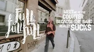 FullFullFull - Meet me at the counter - Engineer Records