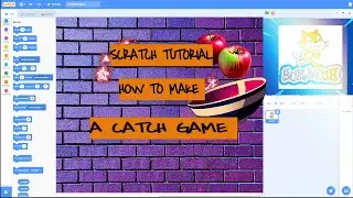 SCRATCH TUTORIAL(How to make a catch game)