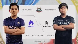 Analysis by Kid | [Game 2] | ECHO vs BLCK | WEEK 1, DAY 1 | MPL PH S12
