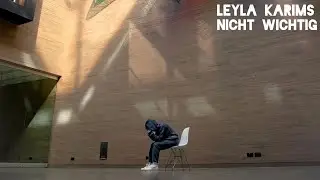 Leyla Karims - Nicht wichtig (Official Video)