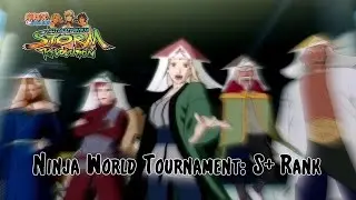 Naruto Shippūden: Ultimate Ninja Storm Revolution - Ninja World Tournament: S+ Rank