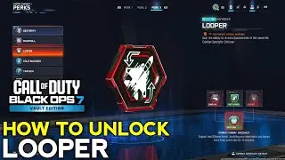 How to Unlock Looper BO7 | How to Get Looper BO7 | Black Ops 7 Looper Perk Unlock
