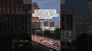 26. How many Fortune 500 companies are in Austin?.