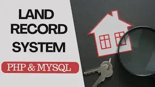 Land Record System using PHP and MySQL | Final Year Project with Source Code 2025