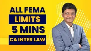 ALL FEMA Limits in 5 Minutes - CA Inter LAW