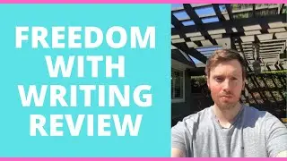 Freedom With Writing Review - Can You Really Earn Money As A Freelance Writer On Here?