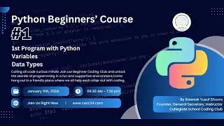Python Beginners' Course || Session 01 || CSCC