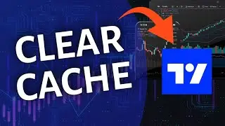 How to Clear Cache on TradingView 2025?