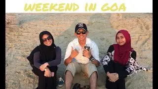 Weekend in Goa #GOAISON