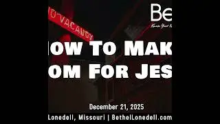 Make Room For Jesus