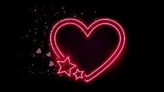 Neon Heart With Double Starts | Exposure Effect | Dispersion Effect | Multi Glowing Colors | Effects